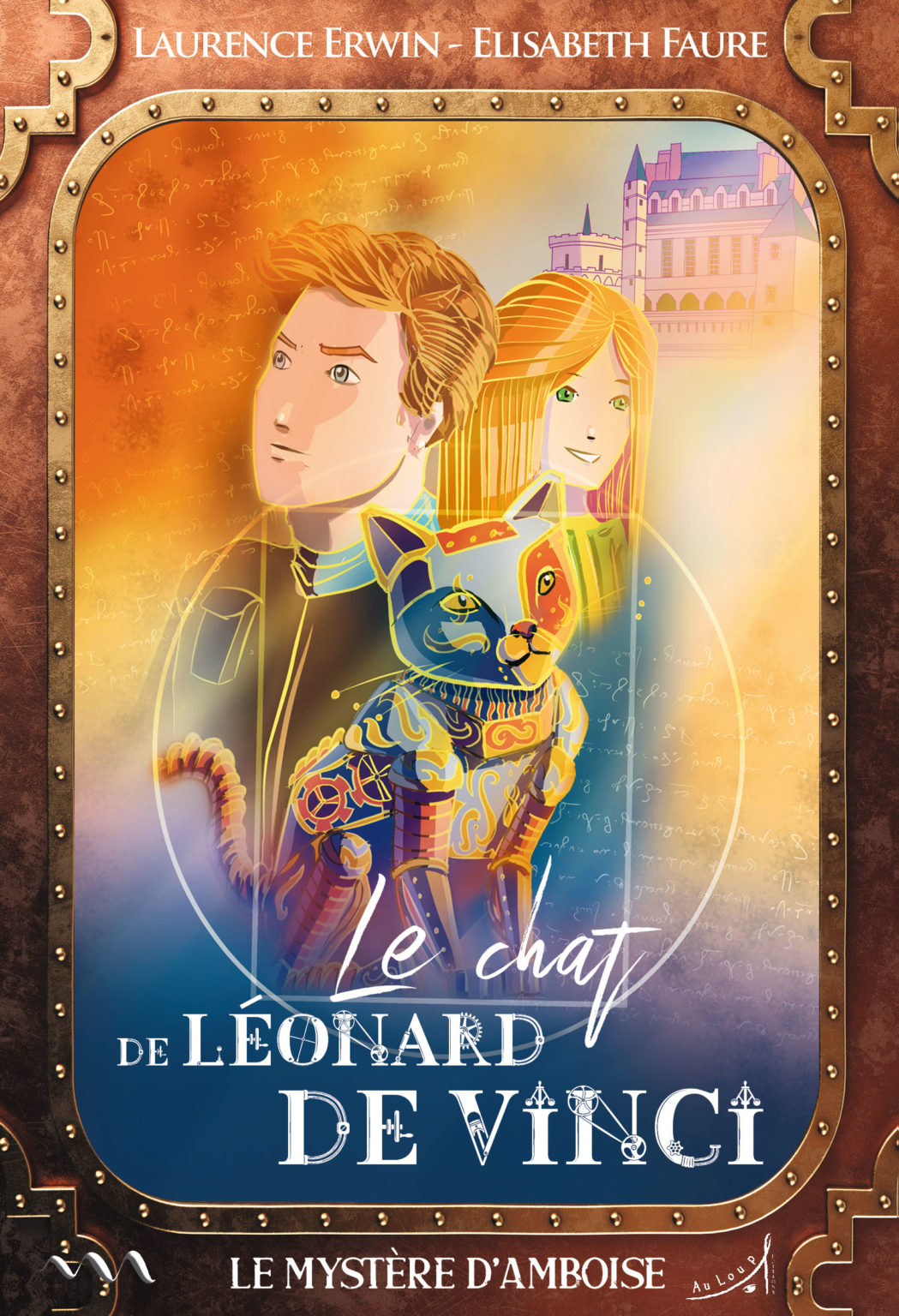 Le Chat de Leonard de Vinci Mystere d'Amboise Au Loup Editions